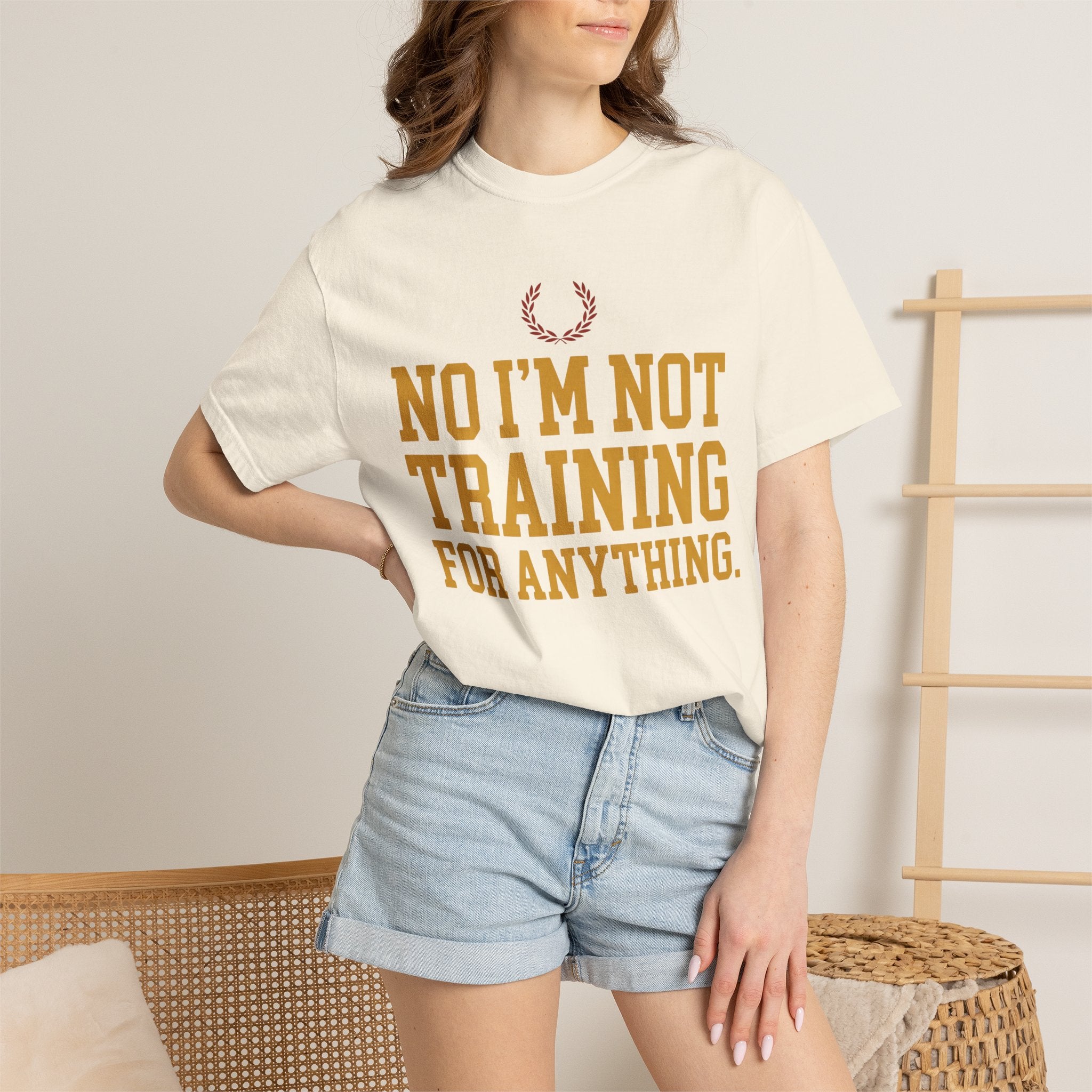Not Training for Anything Tee