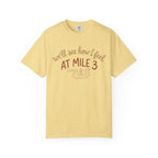 See How I Feel at Mile 3 Tee