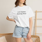 Life Happens, Running Helps Tee