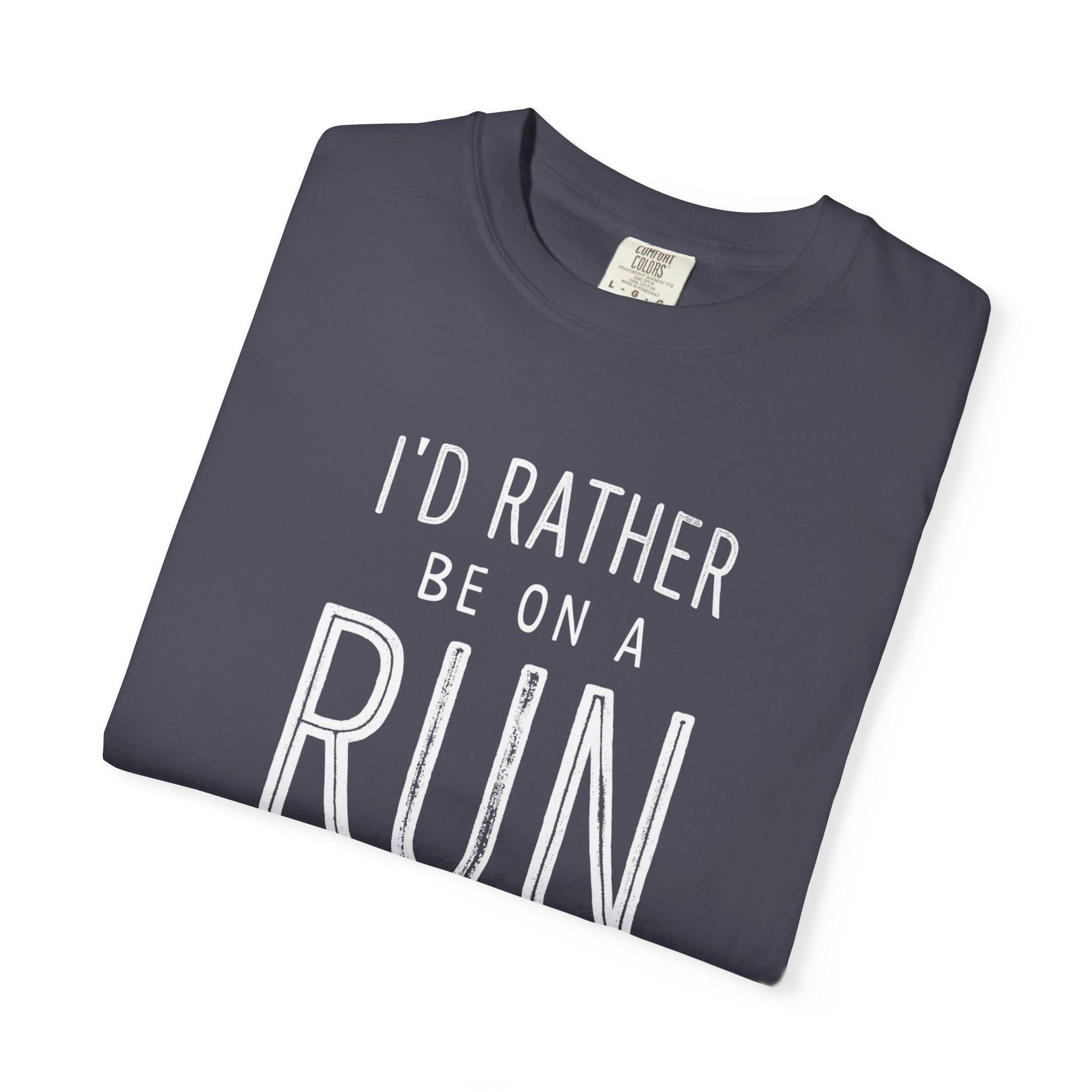 I'd Rather Be On A Run Tee