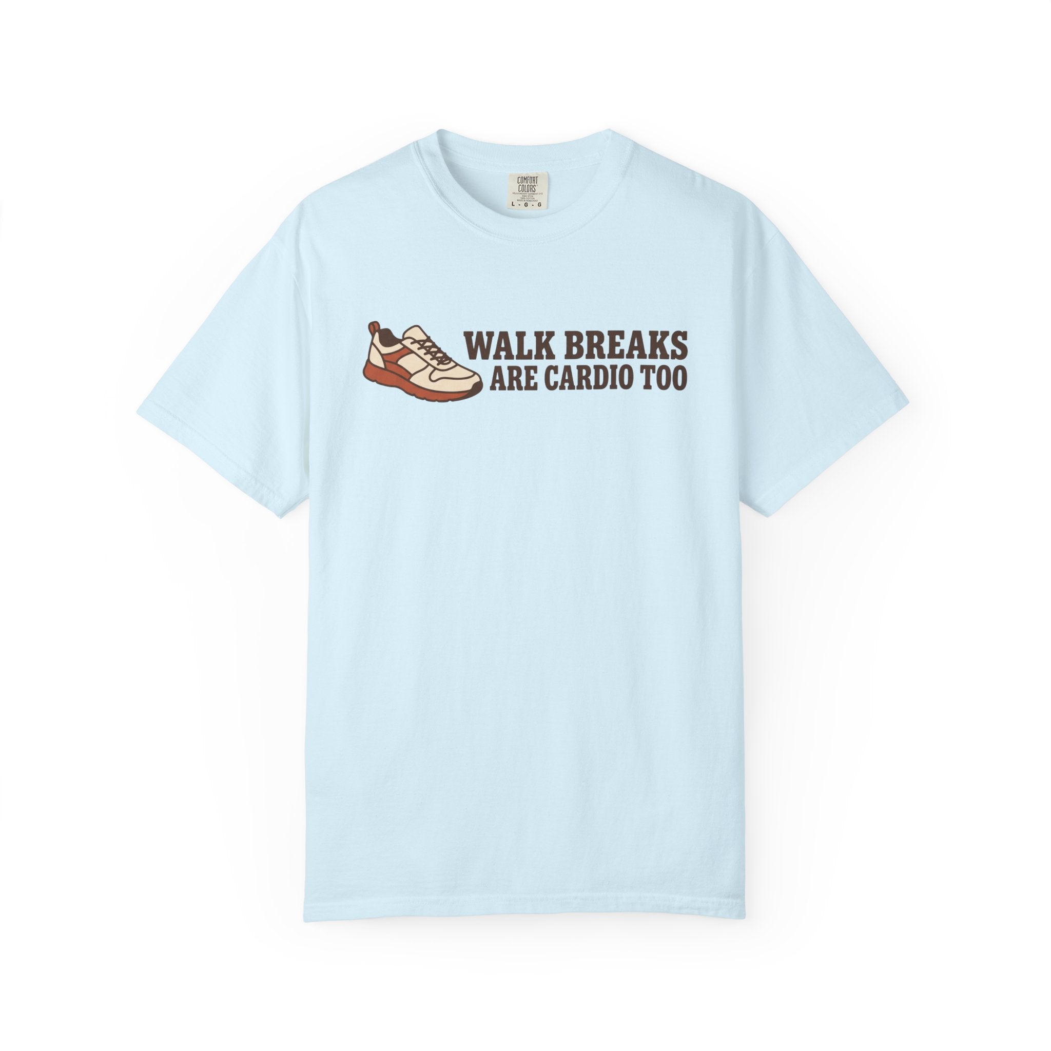 Walk Breaks Are Cardio Tee