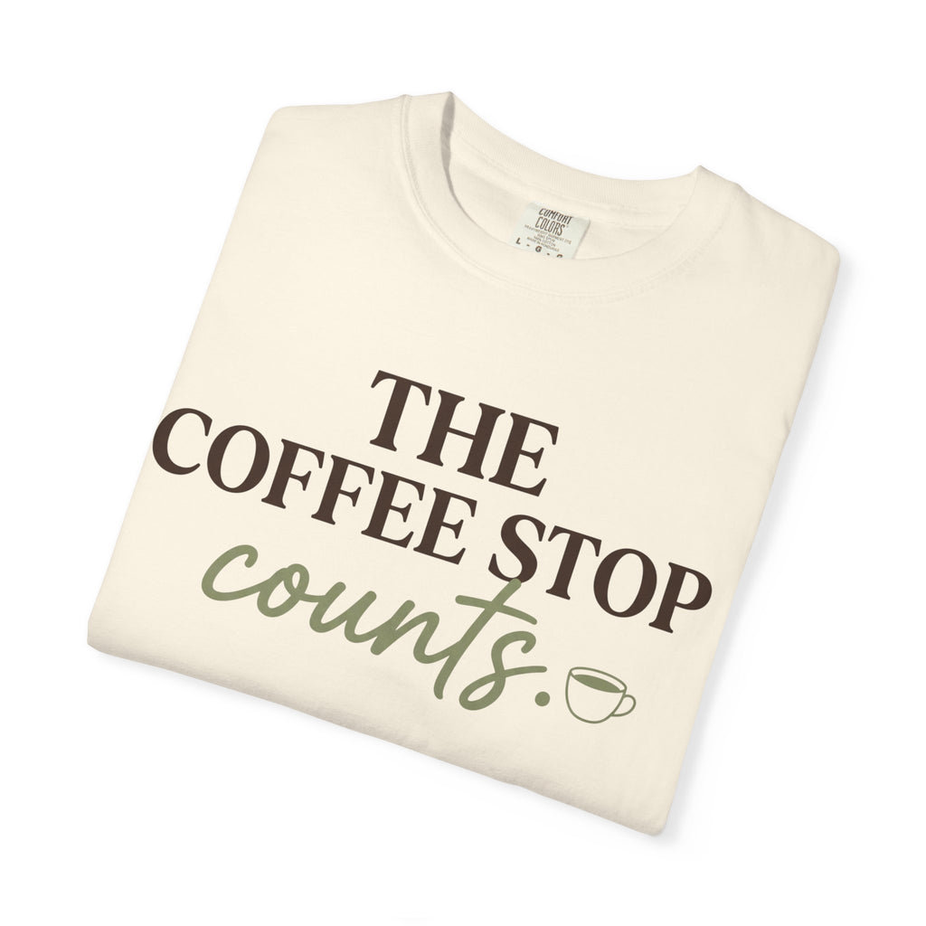 The Coffee Stop Counts Tee