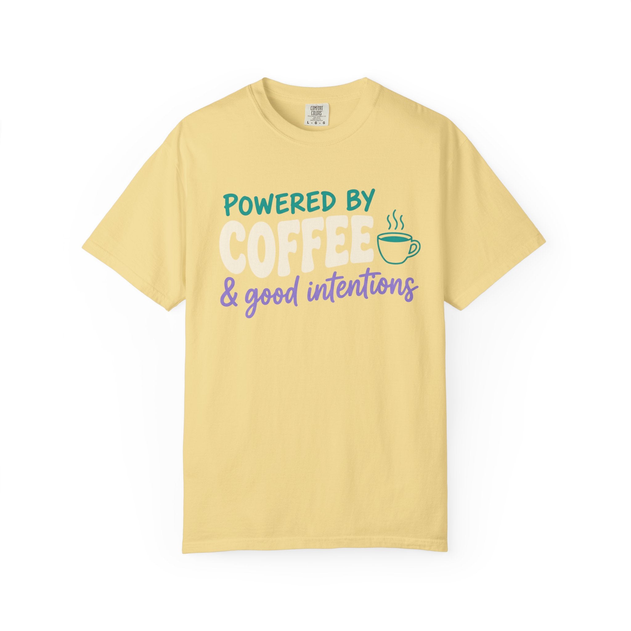 Coffee & Good Intentions Tee