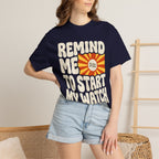 Remind Me to Start My Watch Tee