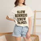 Slow Runners Know Names Tee