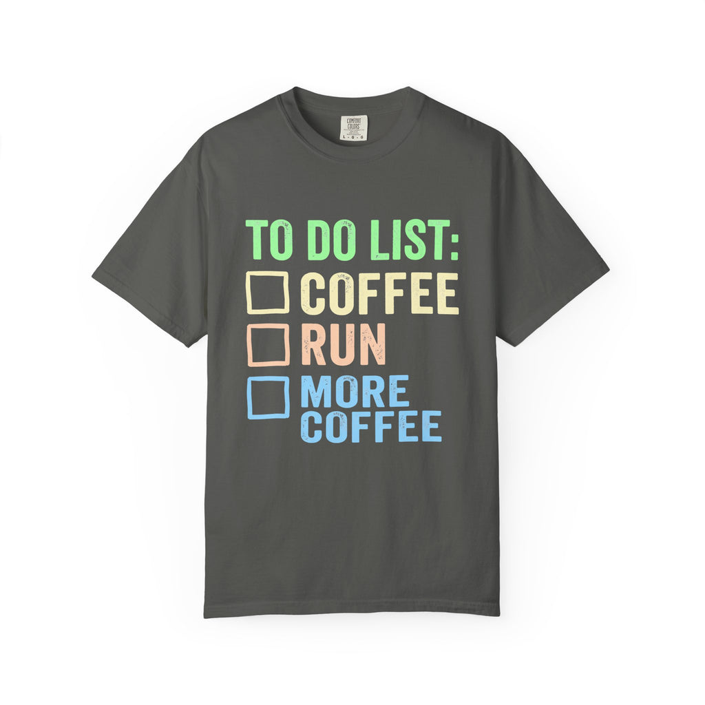 To Do List: Coffee, Run, More Coffee Tee