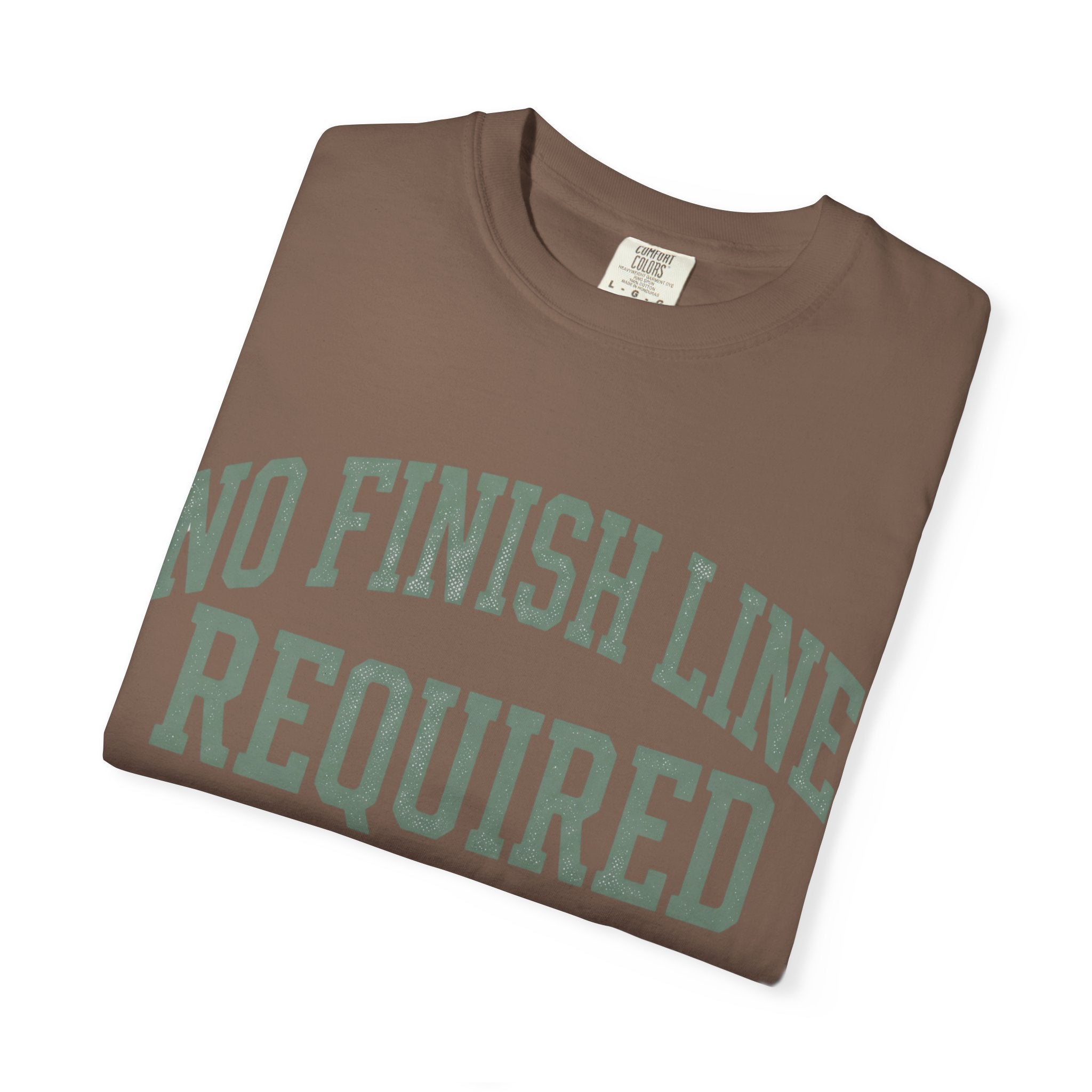 No Finish Line Required Tee