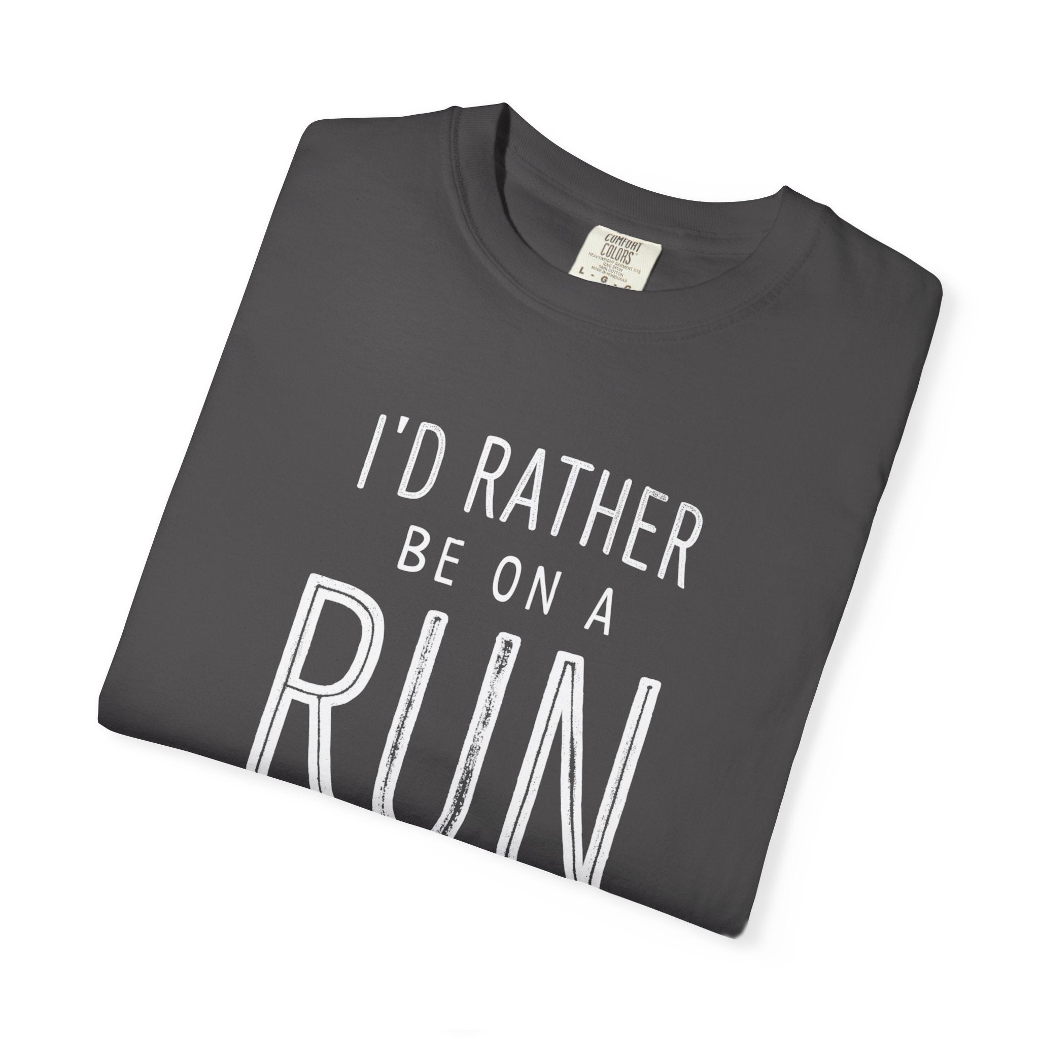 I'd Rather Be On A Run Tee