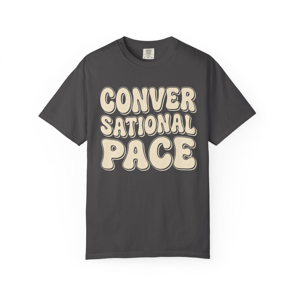 Conversational Pace Tee