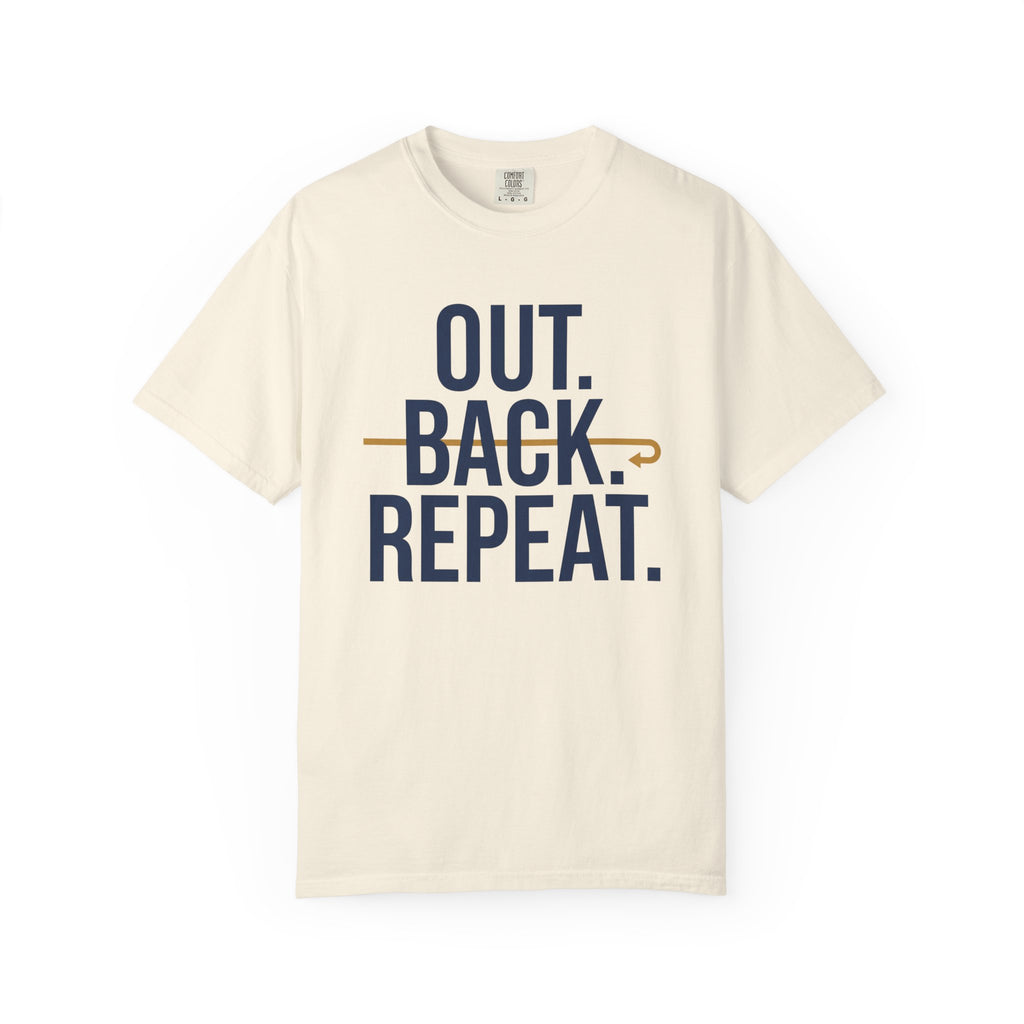 Out. Back. Repeat. Tee