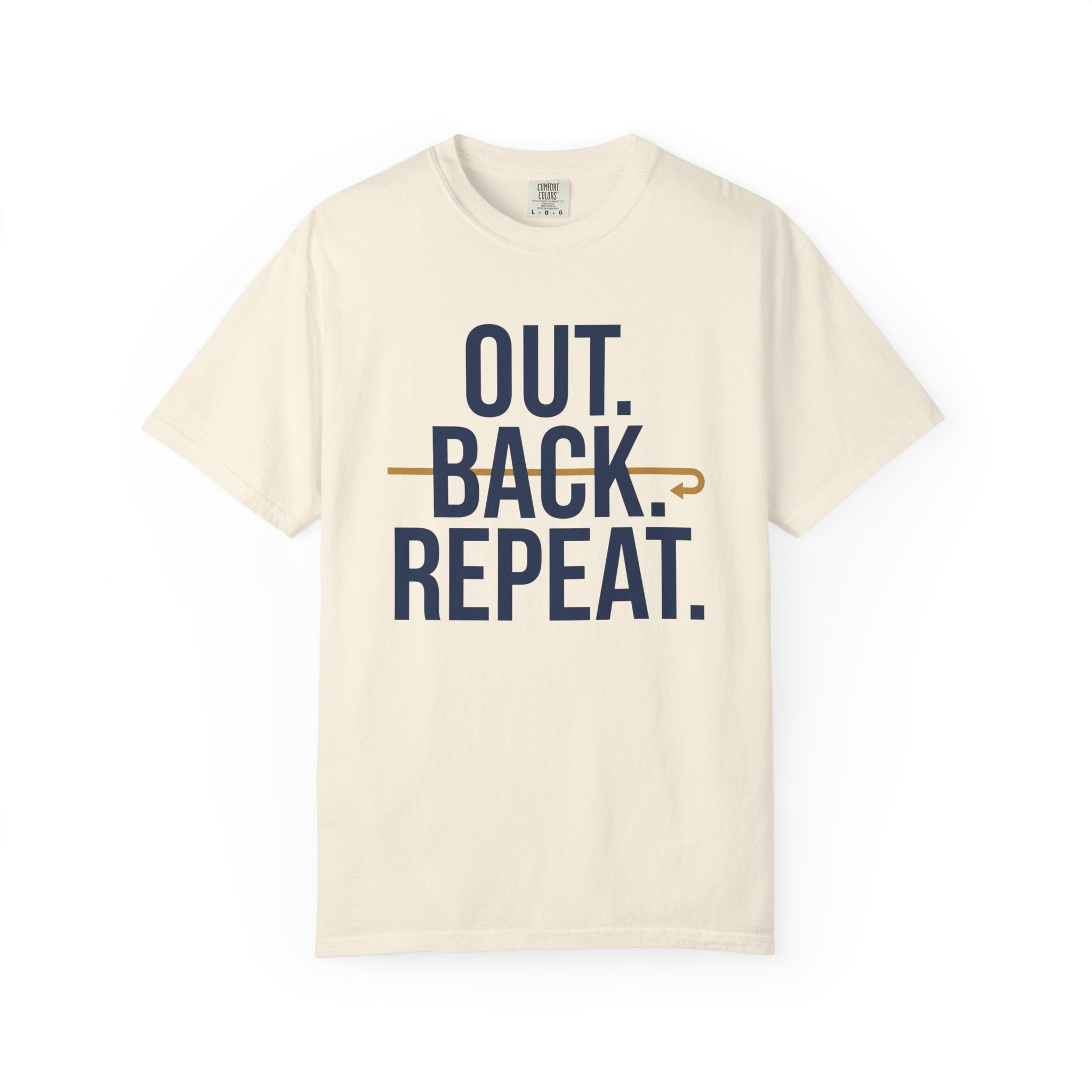 Out. Back. Repeat. Tee