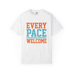 Every Pace Welcome Tee
