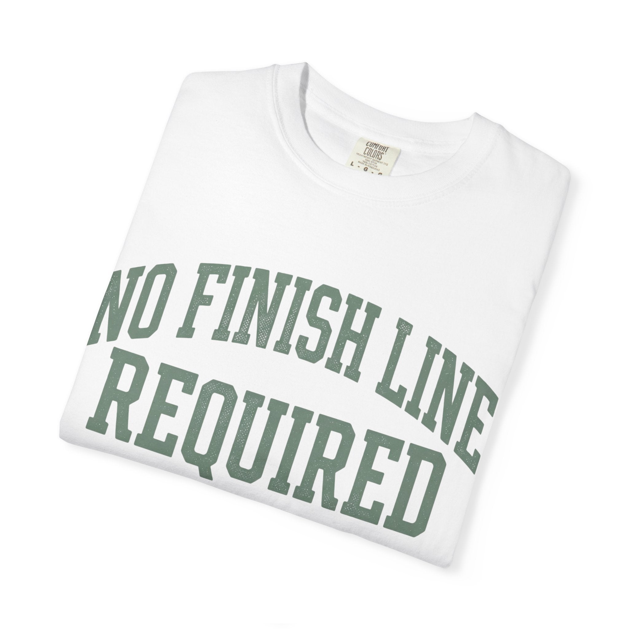 No Finish Line Required Tee