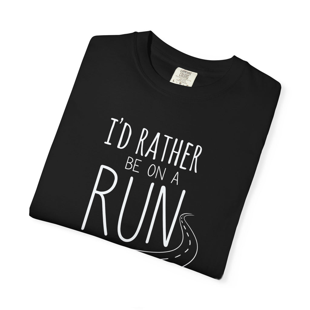 I'd Rather Be on a Run Tee