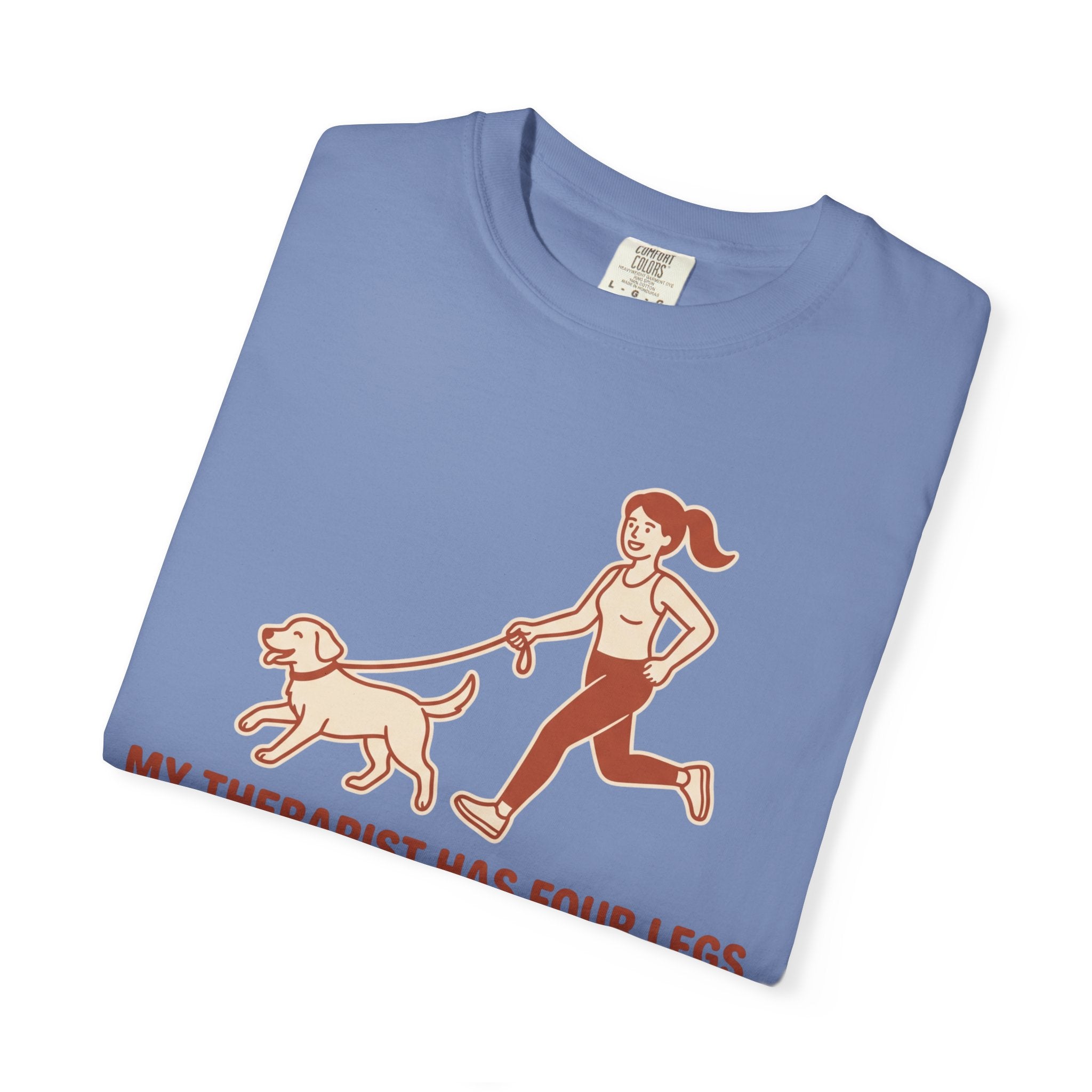 My Therapist Has Four Legs Tee