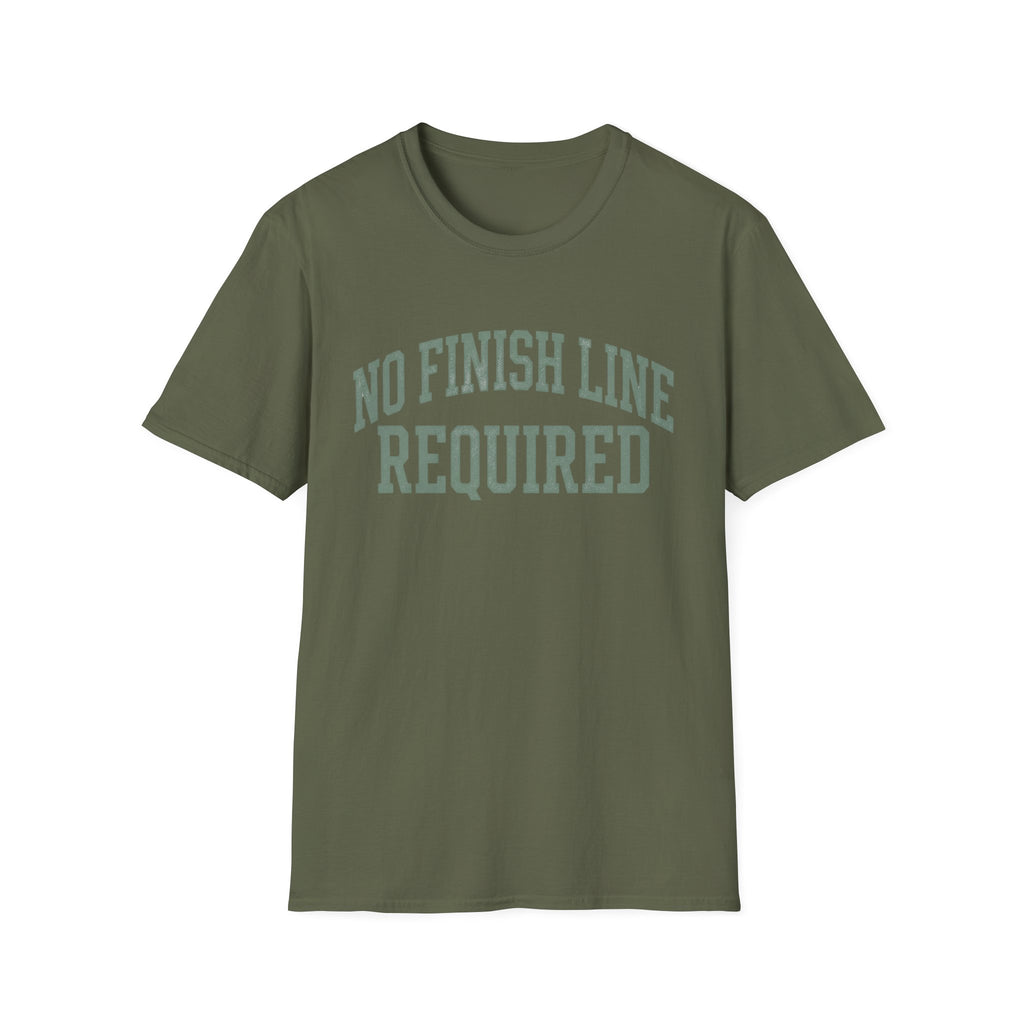 No Finish Line Required T-Shirt