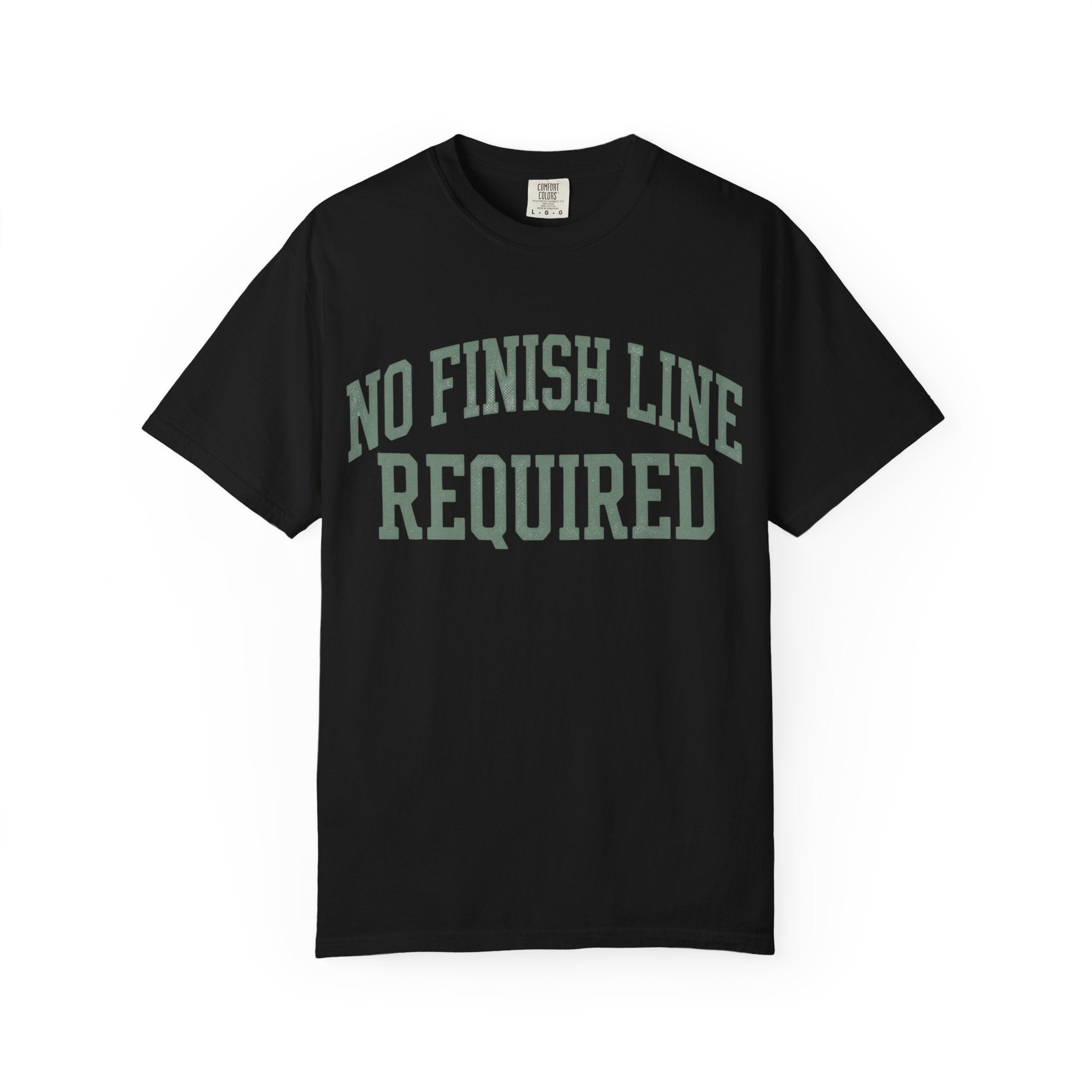No Finish Line Required Tee