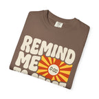 Remind Me to Start My Watch Tee