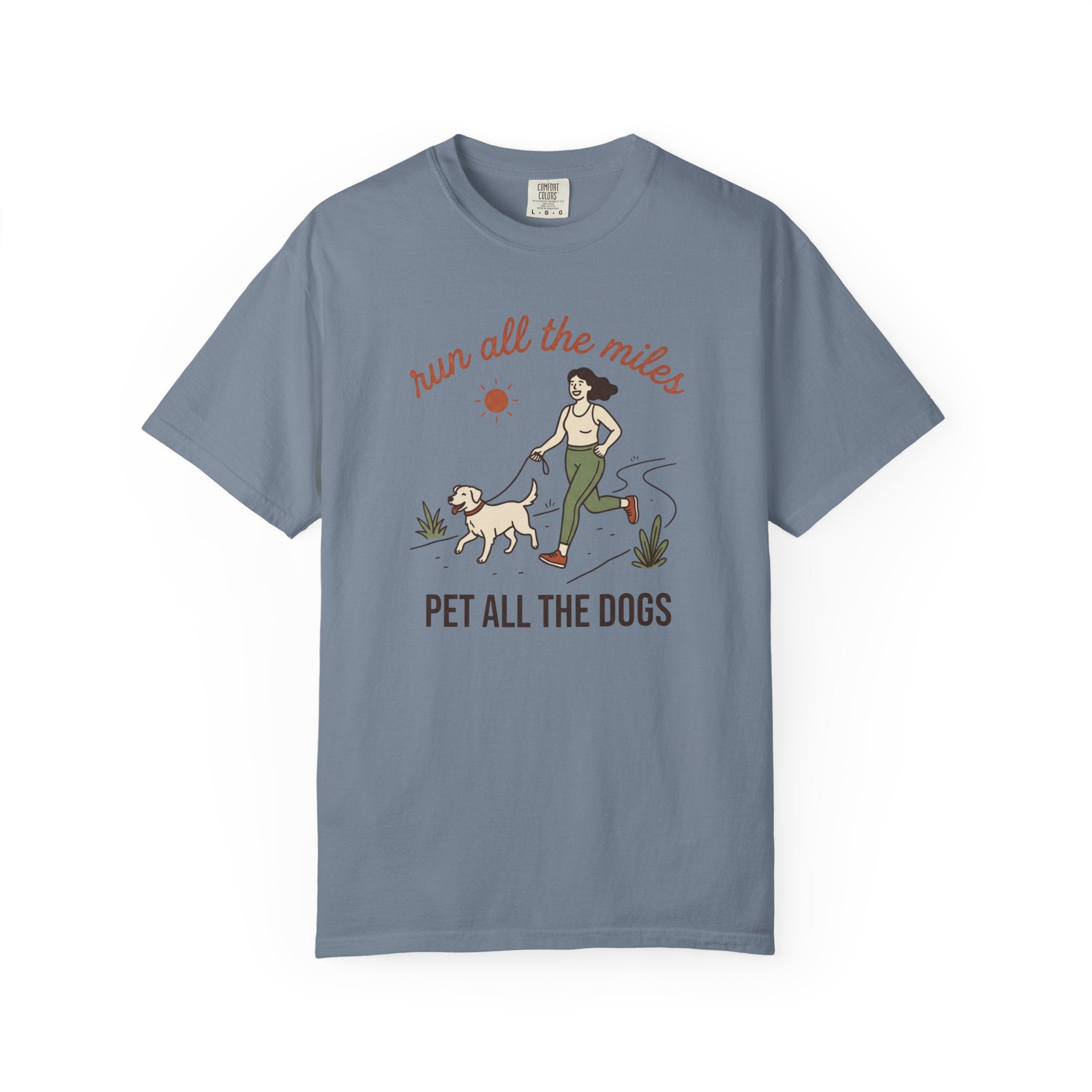 Run All the Miles, Pet All the Dogs Tee