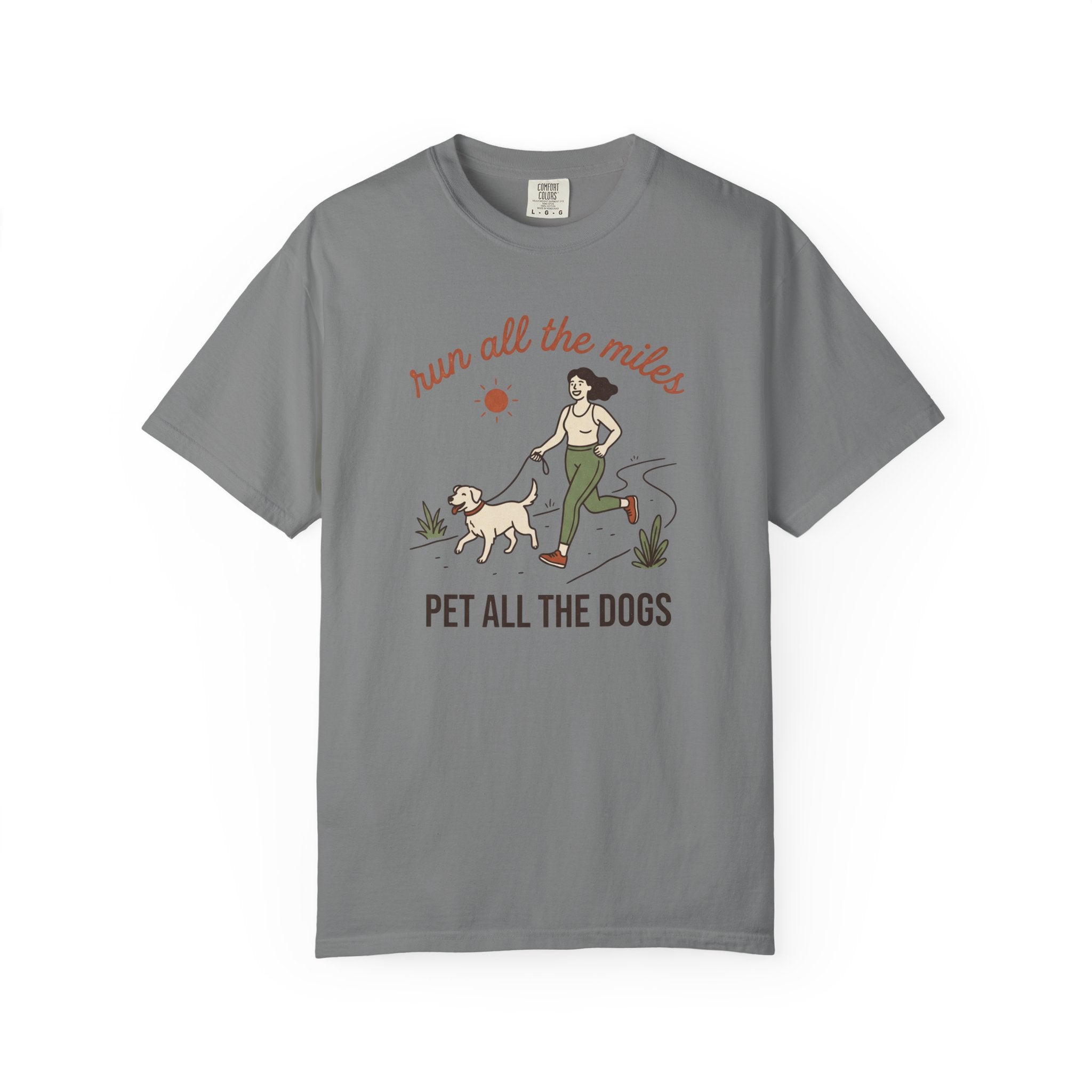 Run All the Miles, Pet All the Dogs Tee