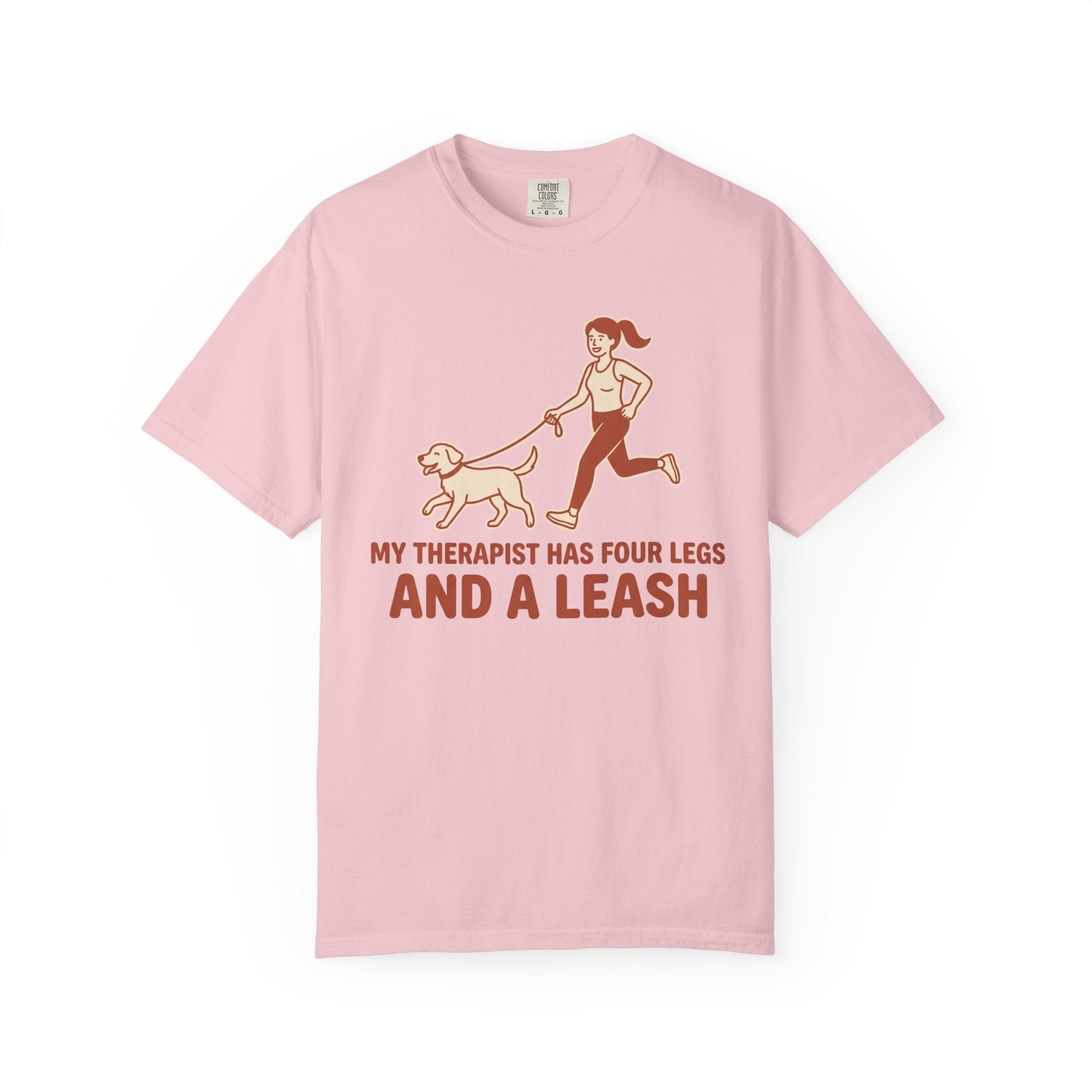My Therapist Has Four Legs Tee