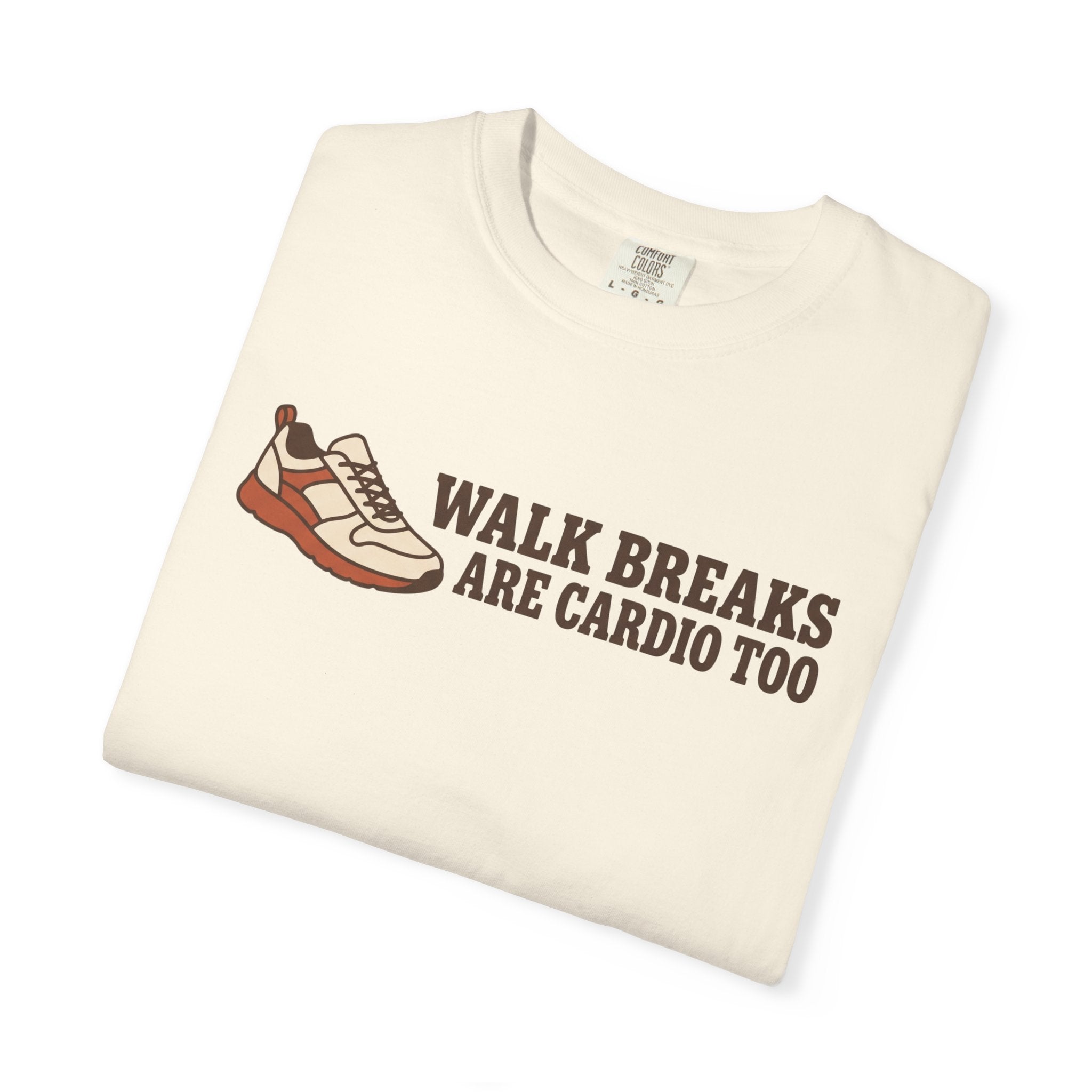 Walk Breaks Are Cardio Tee