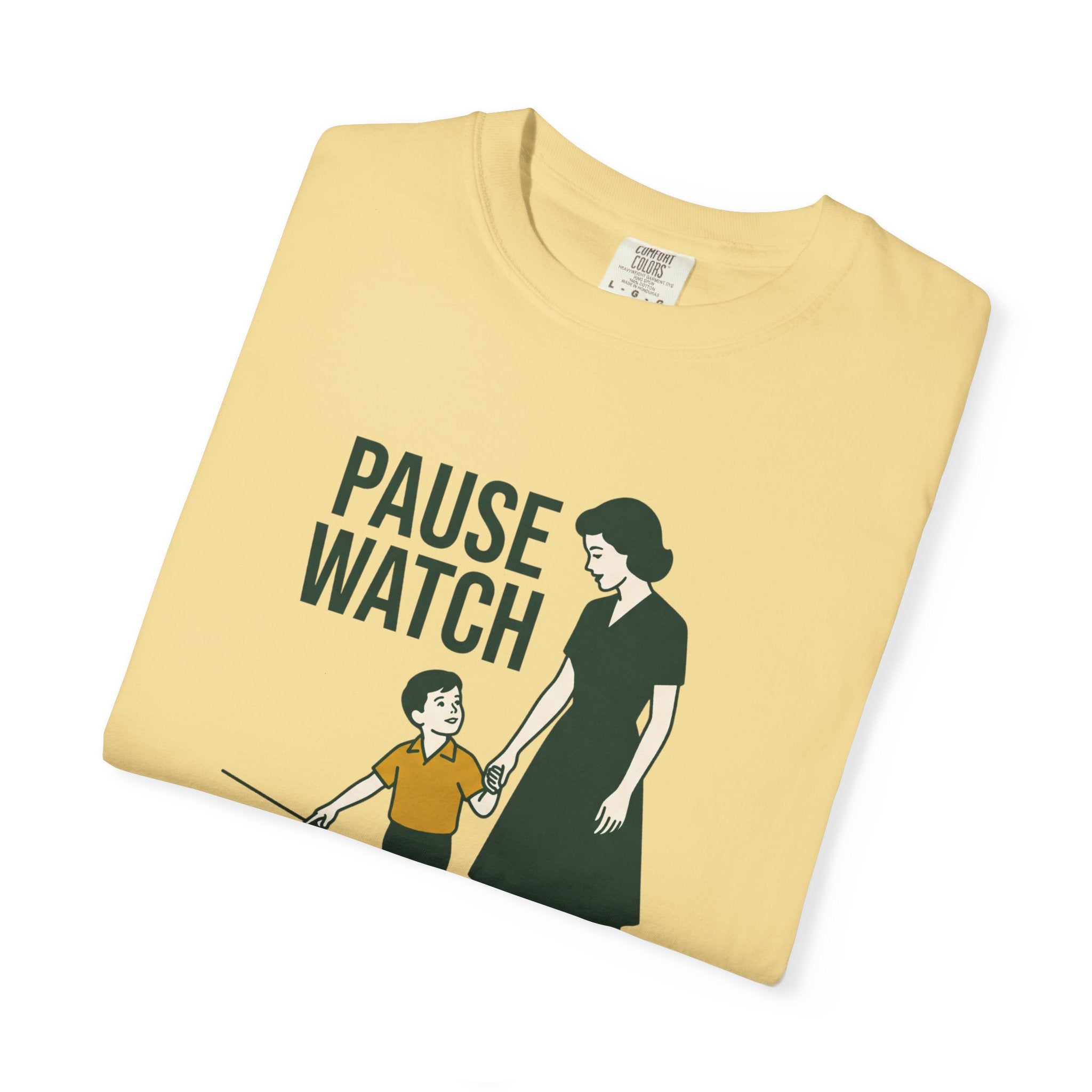 Crosswalk? Pause Watch. Tee