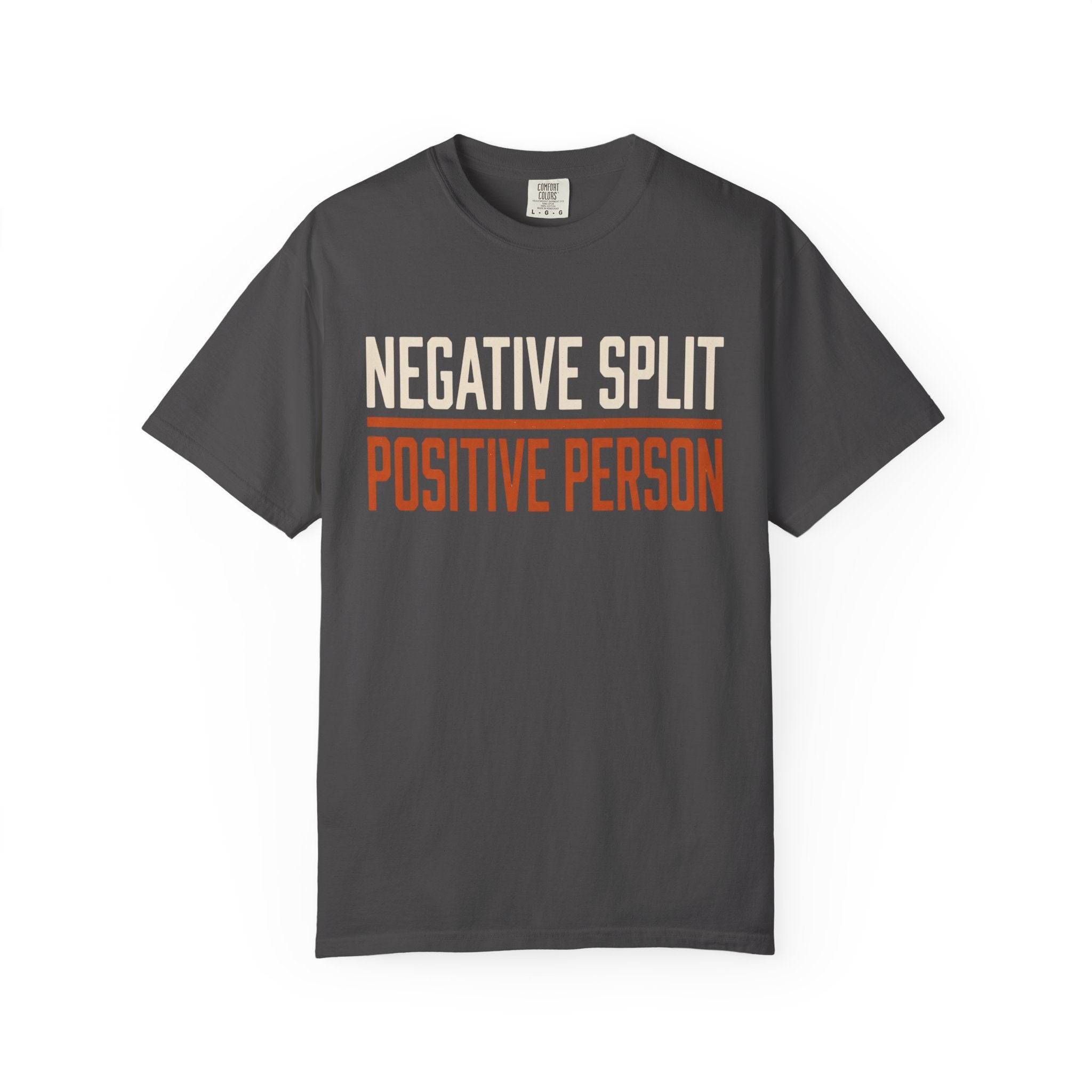 Negative Split Positive Person Tee