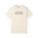 Life Happens, Running Helps Tee