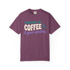 Coffee & Good Intentions Tee