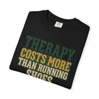 Therapy Costs More Tee