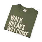 Walk Breaks Welcome Tee