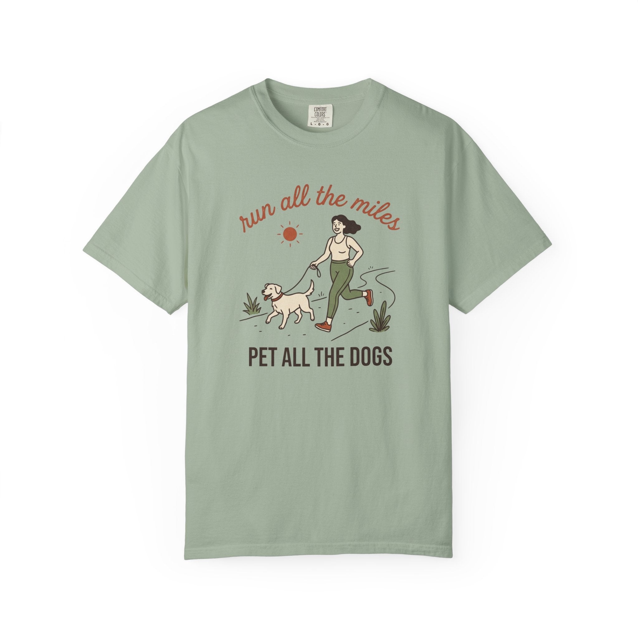 Run All the Miles, Pet All the Dogs Tee