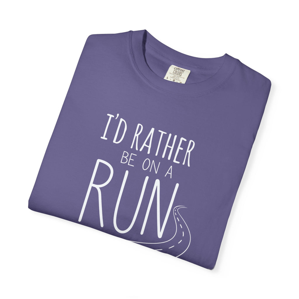 I'd Rather Be on a Run Tee