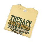 Therapy Costs More Tee