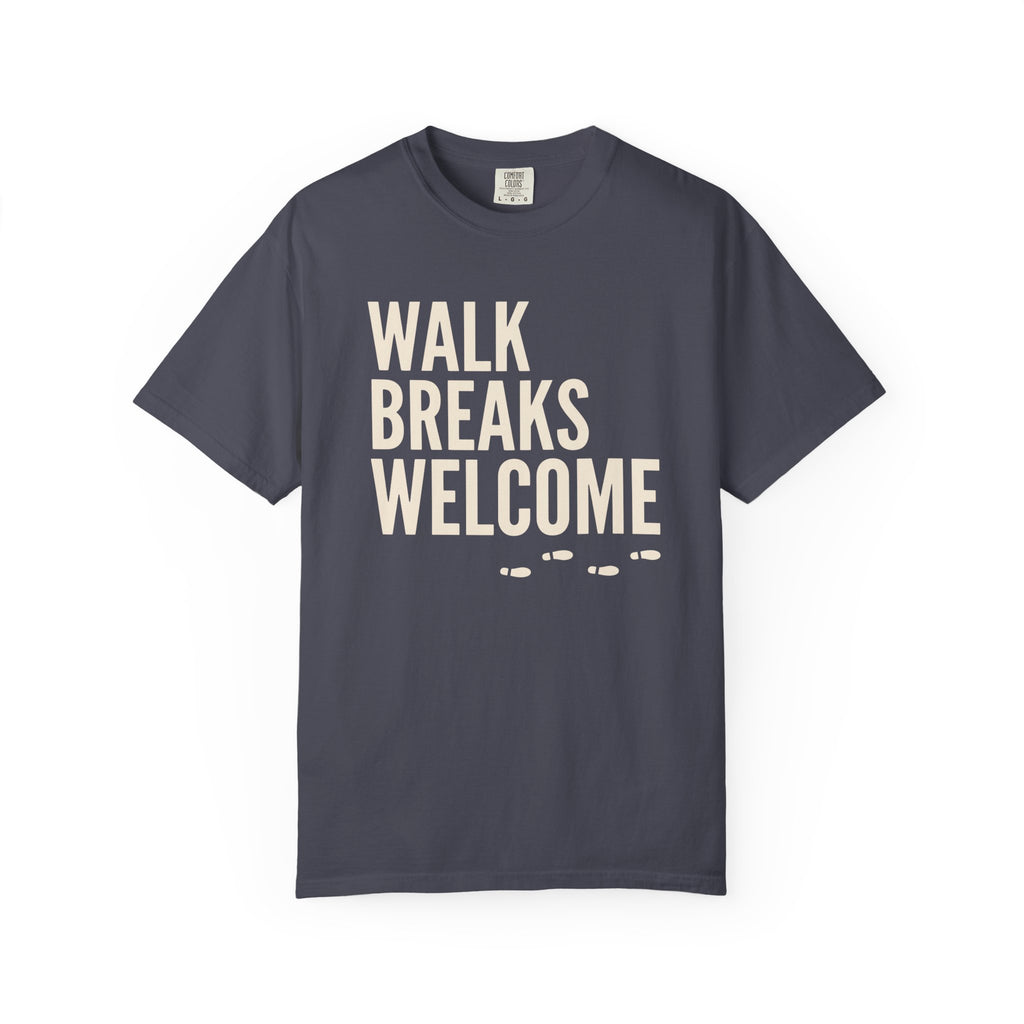 Walk Breaks Welcome Tee