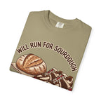 Will Run for Sourdough Tee