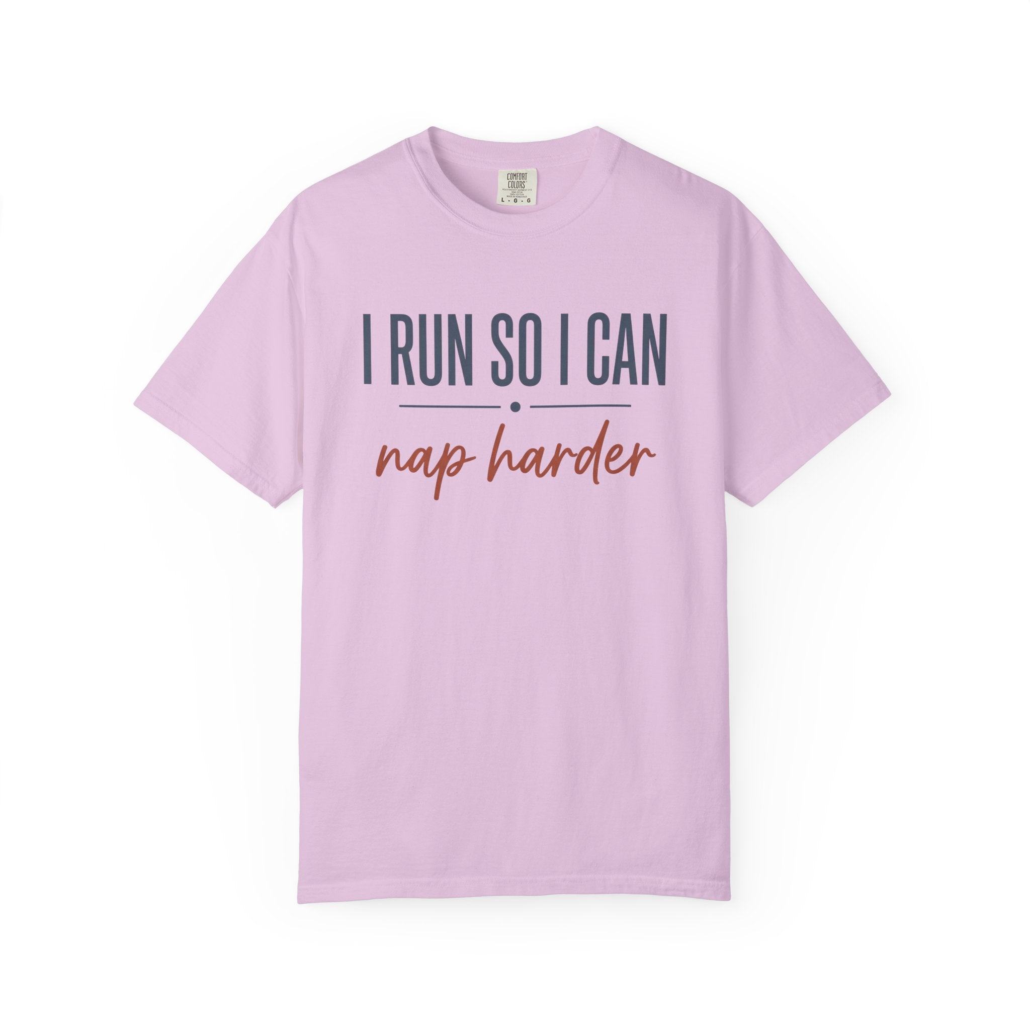 I Run So I Can Nap Harder Tee