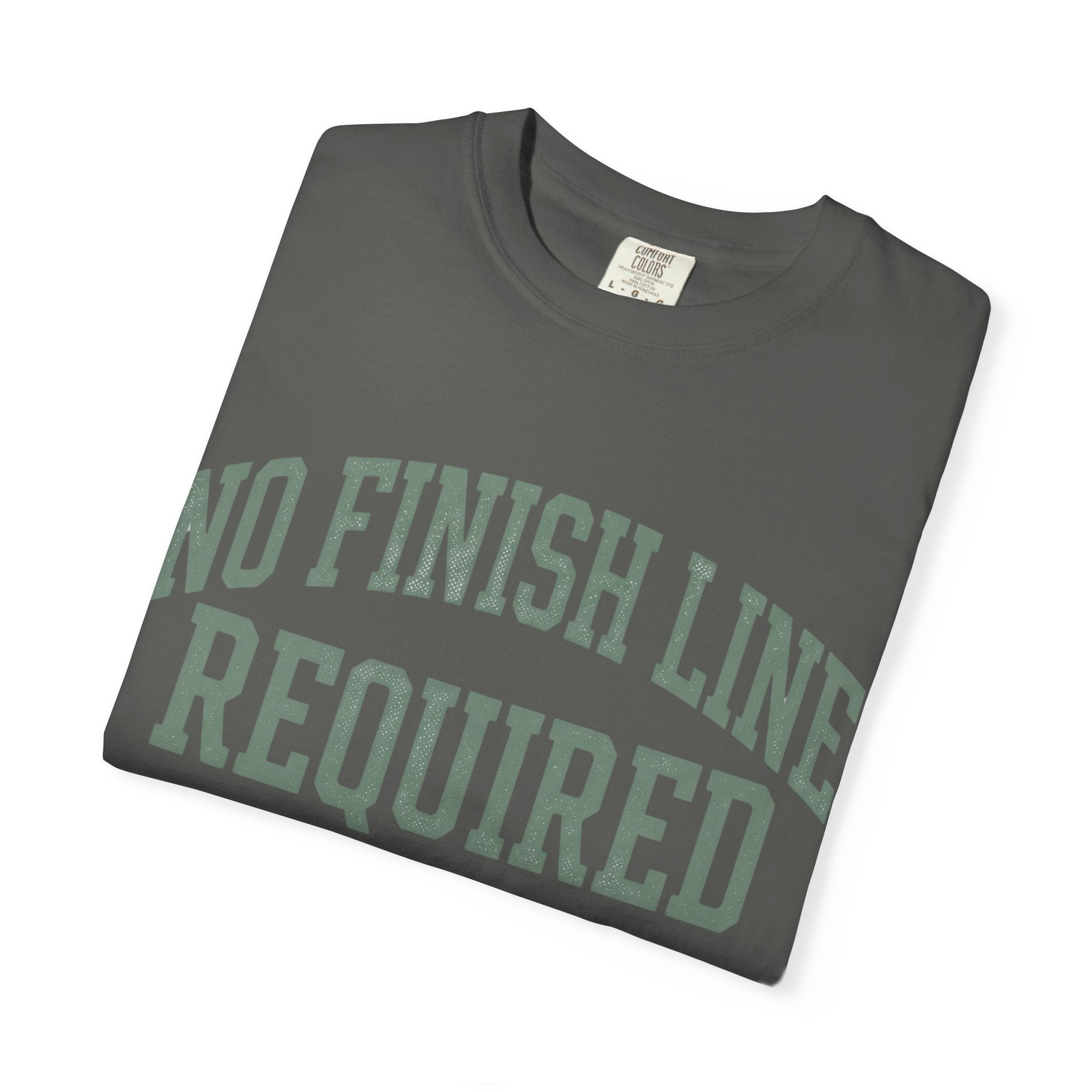 No Finish Line Required Tee