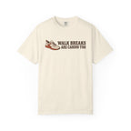 Walk Breaks Are Cardio Tee