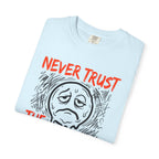 Never Trust the First Mile Tee
