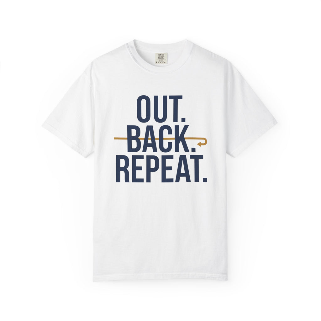 Out. Back. Repeat. Tee