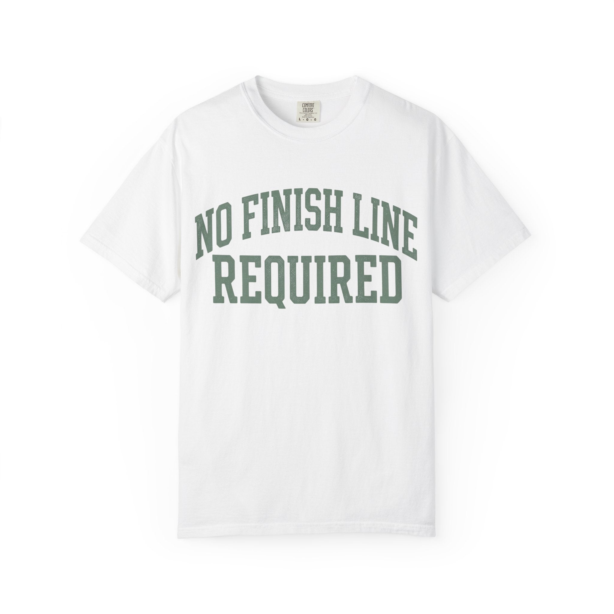 No Finish Line Required Tee