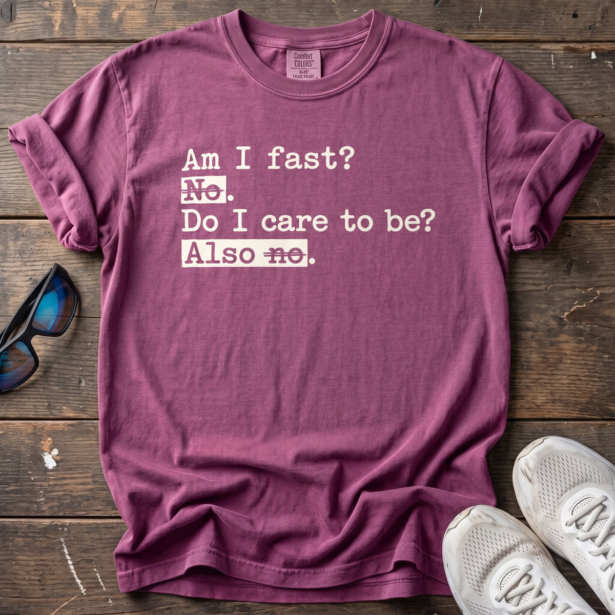 Am I Fast? Also No Tee — Berry