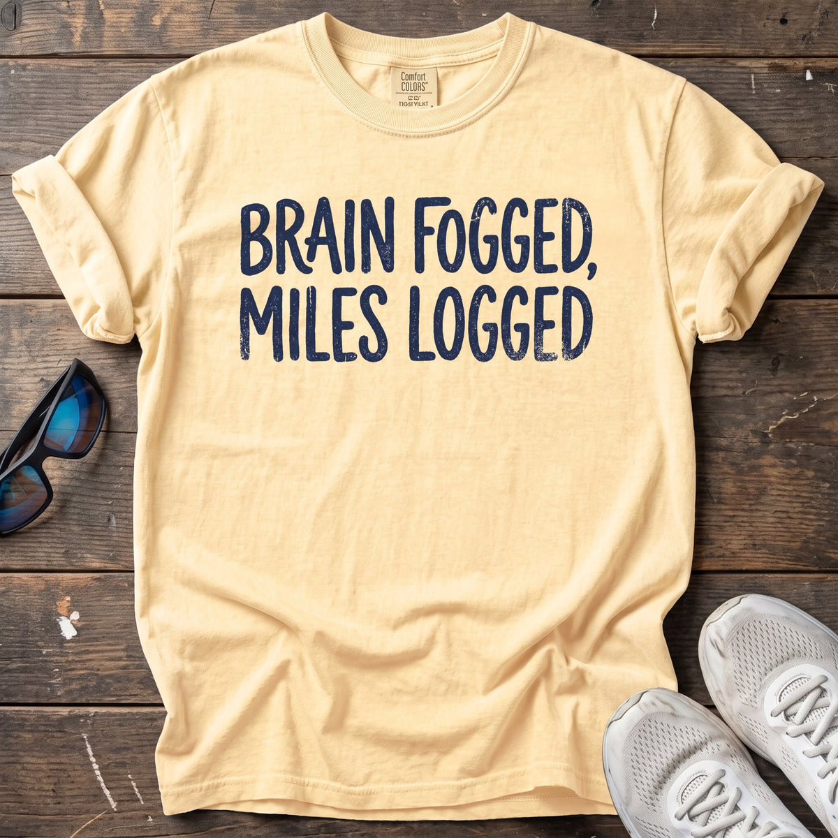 Brain Fogged, Miles Logged Tee — Butter