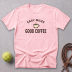 Easy Miles, Good Coffee Tee — Blossom