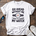 Go Ahead Without Me Tee — White