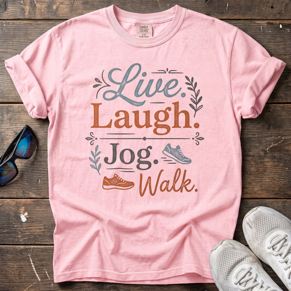 Live Laugh Jog Walk Tee — Blossom
