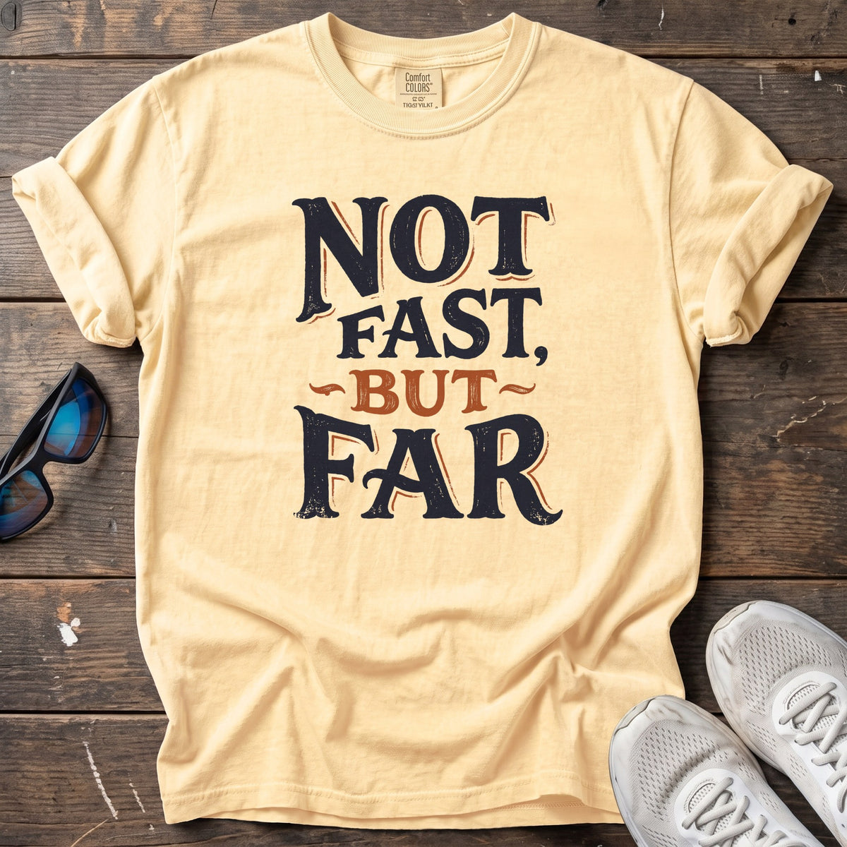 Not Fast, But Far Tee — Butter