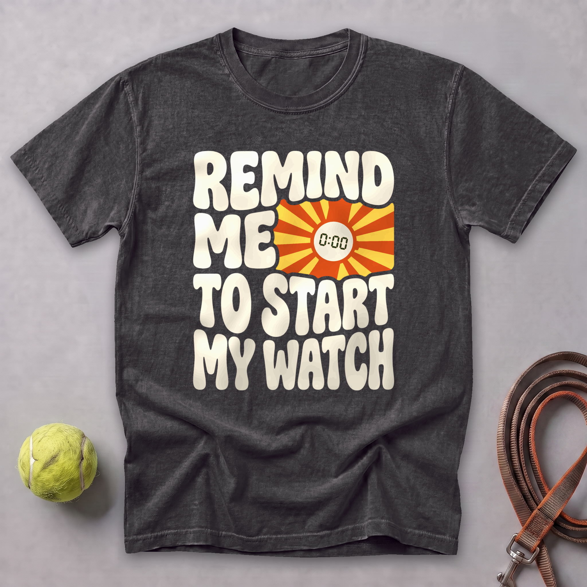Remind Me to Start My Watch Tee — Graphite